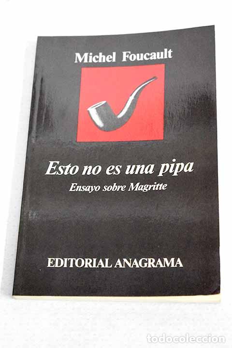 Libros: Esto no es una pipa: ensayo sobre Magritte.- Foucault, Michel