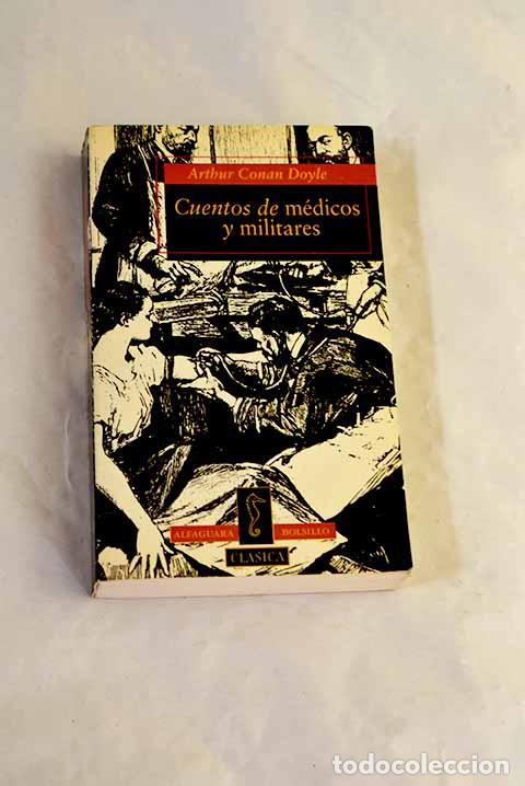 Libros: Cuentos de m&eacute;dicos y militares.- Conan-Doyle, Arthur