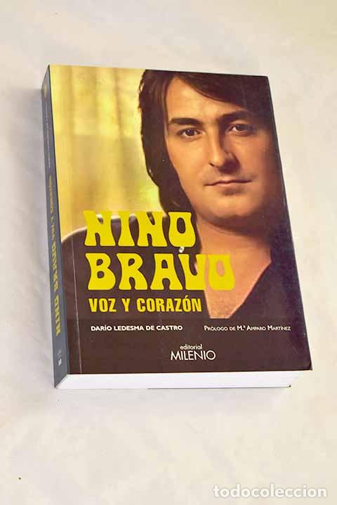 B&uuml;cher: Nino Bravo: voz y coraz&oacute;n.- Ledesma de Castro, Dar&iacute;o