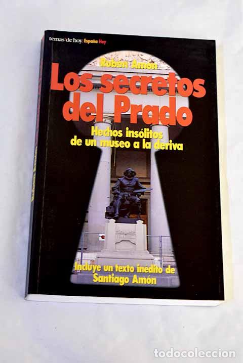 B&uuml;cher: Los secretos del Prado.- Am&oacute;n, Rub&eacute;n