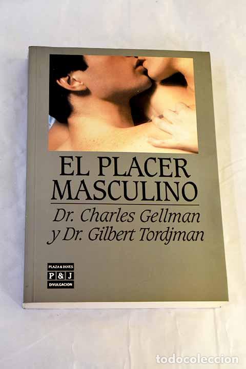 B&uuml;cher: El placer masculino: Gellman, Charles.- Gellman, Charles