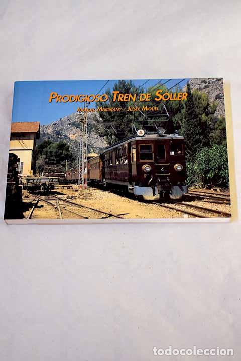 Libri di seconda mano: Prodigioso tren de S&oacute;ller.- Maristany, Manolo