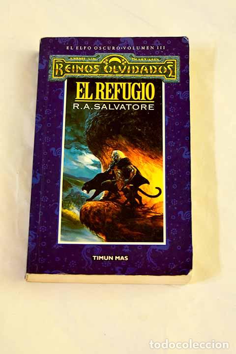 Libri di seconda mano: El refugio: Salvatore, R. A..- Salvatore, R. A.