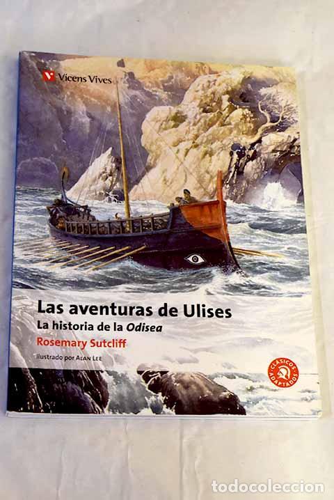 Libri di seconda mano: Las aventuras de Ulises: la historia de la Odisea .- Sutcliff, Rosemary