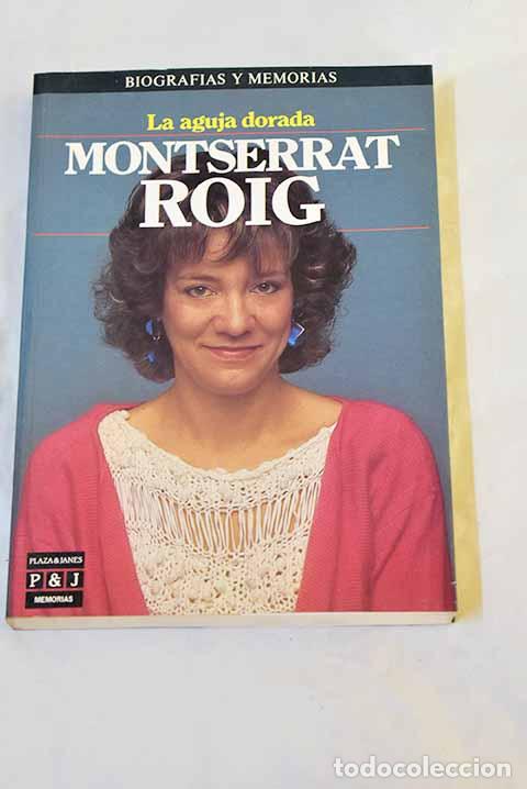 Libros: La aguja dorada: Roig, Montserrat.- Roig, Montserrat