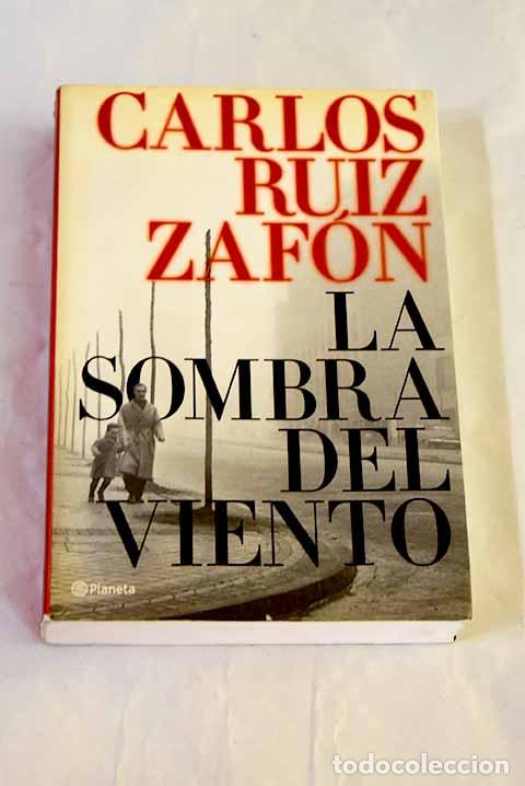 Libros: La sombra del viento.- Ruiz Zaf&oacute;n, Carlos