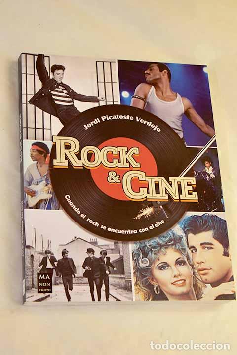 Libros: Rock & cine: cuando el rock se encuentra con el cine.- Picatoste Verdejo, Jordi