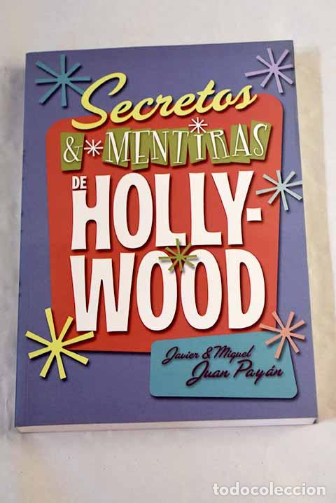 Libros: Secretos y mentiras de Hollywood.- Juan Pay&aacute;n, Miguel