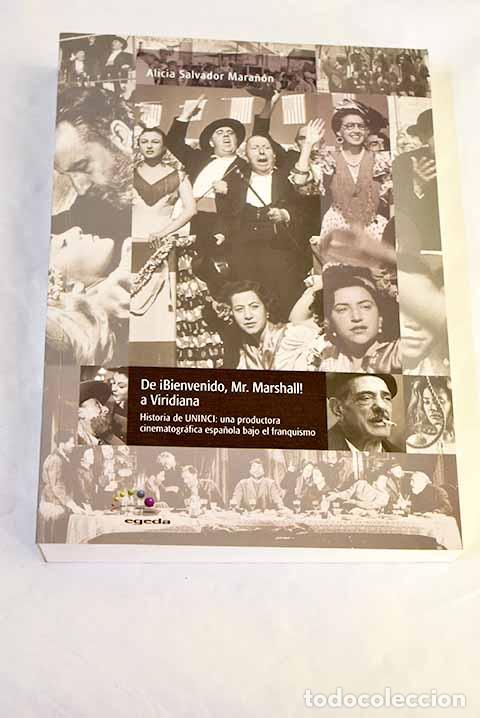Libros: De &iexcl;Bienvenido, Mr. Marshall! a Viridiana: historia de UNINCI.- Salvador Mara&ntilde;&oacute;n, Alicia