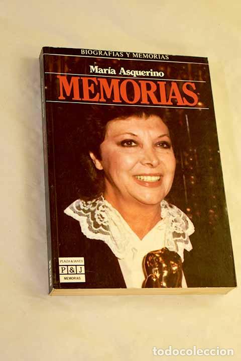 B&uuml;cher: Memorias: Asquerino, Mar&iacute;a.- Asquerino, Mar&iacute;a