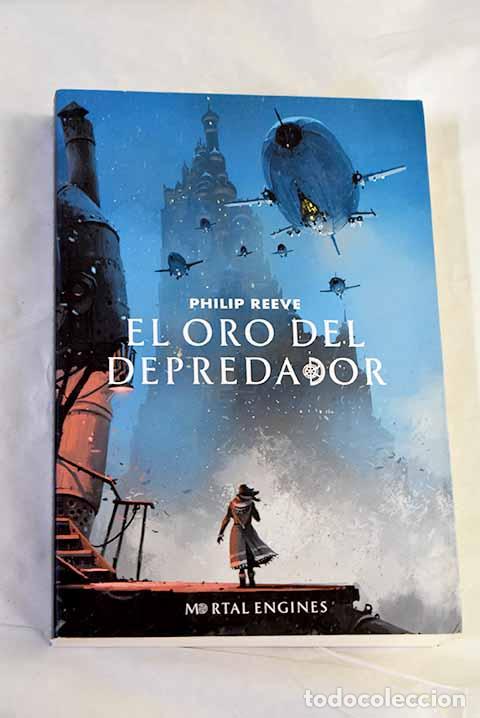 B&uuml;cher: El oro del depredador.- Reeve, Philip