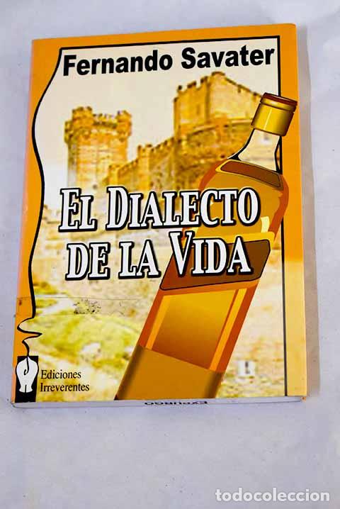 B&uuml;cher: El dialecto de la vida.- Savater, Fernando