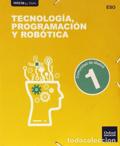 Livres: Tecnolog&iacute;a, Programaci&oacute;n y Rob&oacute;tica I. Libro del Alumno- 9788467359534