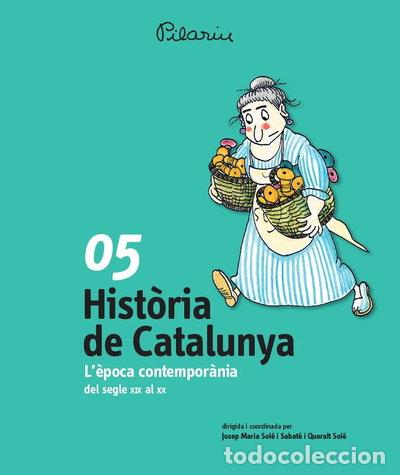 Livres: Hist&ograve;ria de Catalunya - L'epoca contempor&agrave;nia del segle XIX al XX- 9788429773026