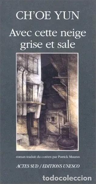 Libros: Avec cette neige grise et sale- 9782742703104