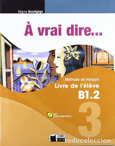 Livres: &Agrave; Vrai Dire 3 Livre de l'&eacute;l&egrave;ve- 9788468200279
