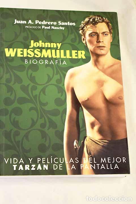 books: Johnny Weissmuler : biograf&iacute;a.- Pedrero Santos, Juan A.