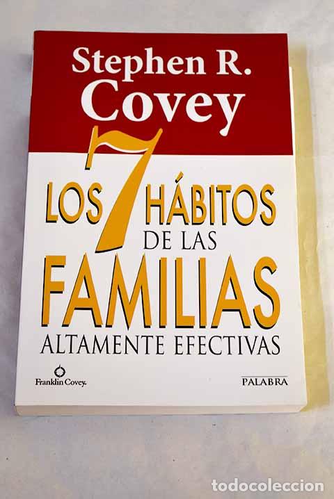 books: Los 7 h&aacute;bitos de las familias altamente efectivas.- Covey, Stephen R.