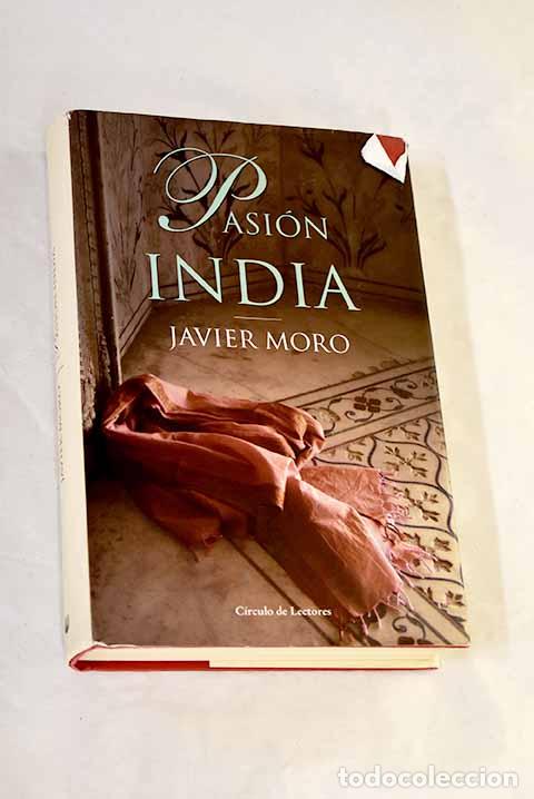 books: Pasi&oacute;n india: Moro, Javier.- Moro, Javier