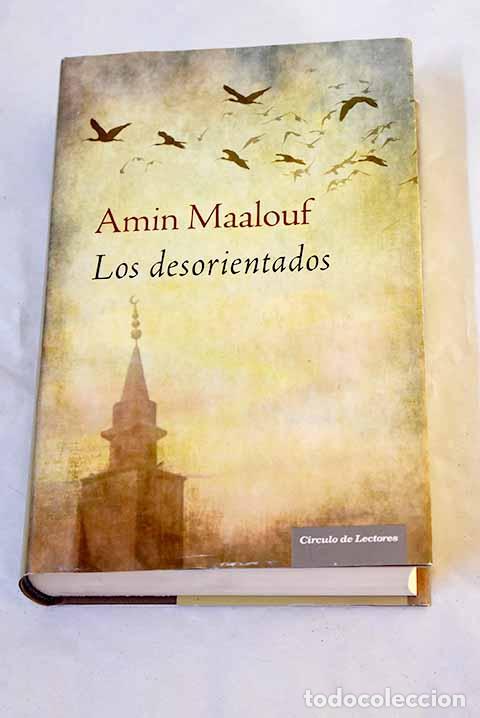 books: Los desorientados: Maalouf, Amin.- Maalouf, Amin