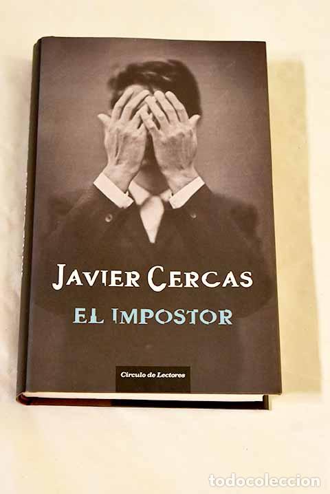 Libros: El impostor: Cercas, Javier.- Cercas, Javier
