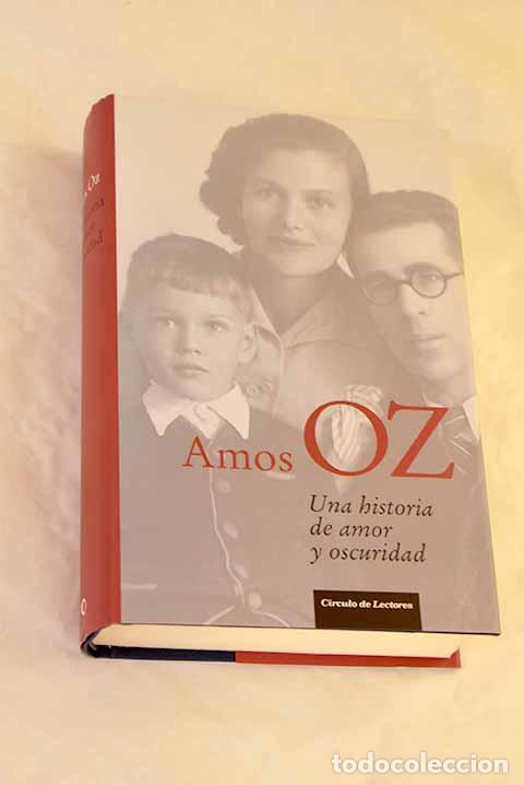 Libros: Una historia de amor y oscuridad.- Oz, Amos