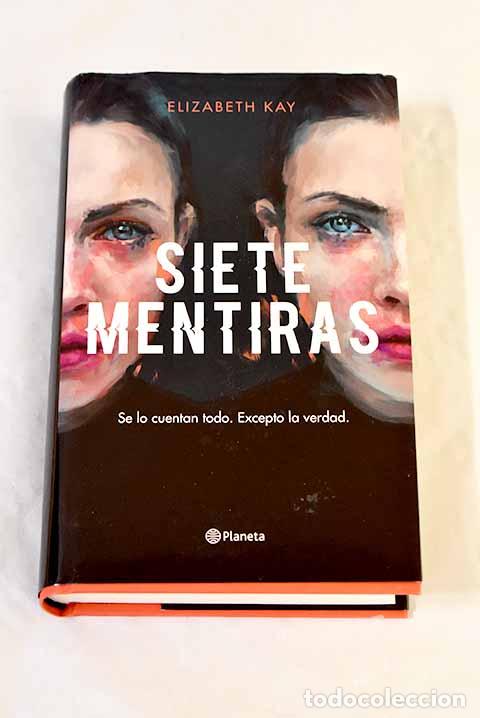 Libros: Siete mentiras: Kay, Elizabeth.- Kay, Elizabeth