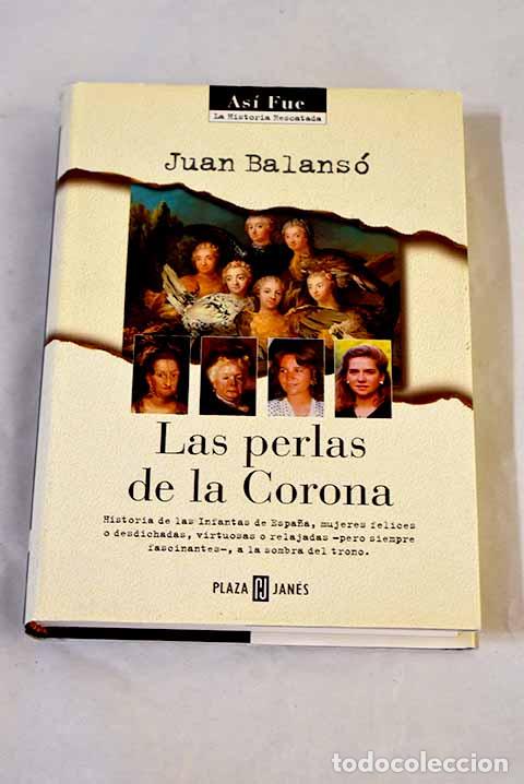 Libros: Las perlas de la corona.- Balans&oacute;, Juan