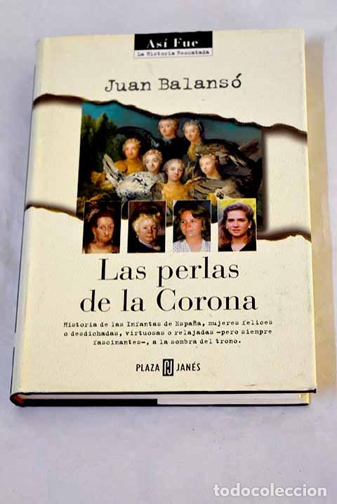 Libros: Las perlas de la corona.- Balans&oacute;, Juan