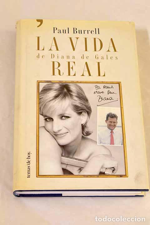 Libros: La vida real de Diana de Gales.- Burrell, Paul