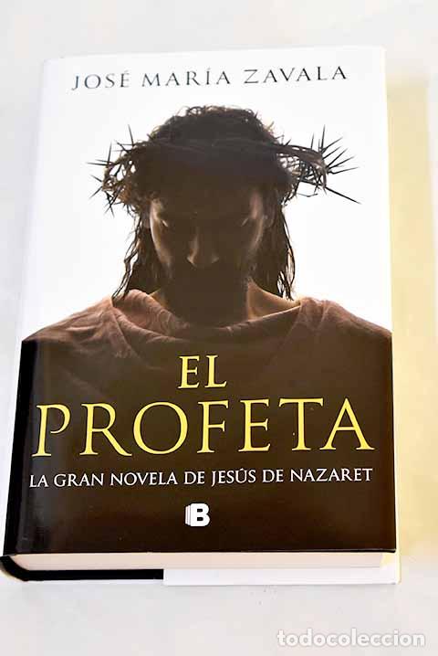 Libros: El profeta: Zavala, Jos&eacute; Mar&iacute;a.- Zavala, Jos&eacute; Mar&iacute;a