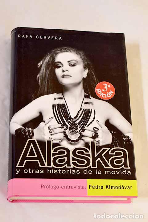 Libros: Alaska y otras historias de la movida.- Cervera, Rafa