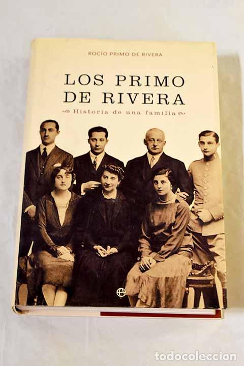 books: Los Primo de Rivera: historia de una familia.- Primo de Rivera, Roc&iacute;o