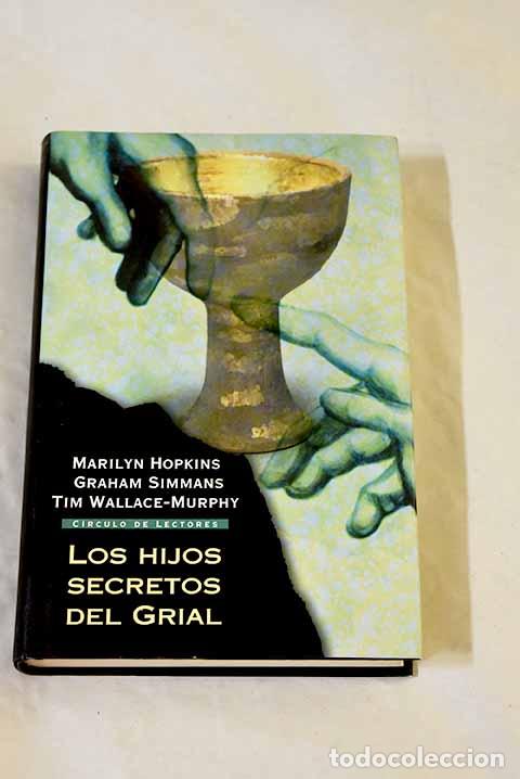 books: Los hijos secretos del grial: una conspiraci&oacute;n de siglos alrededor de un linaje sagrado
