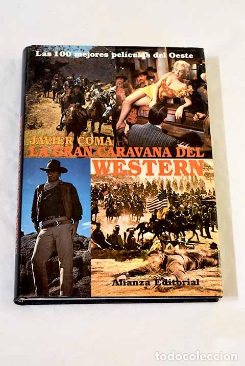 books: La gran caravana del Western: las 100 mejores pel&iacute;culas del Oeste.- Coma, Javier