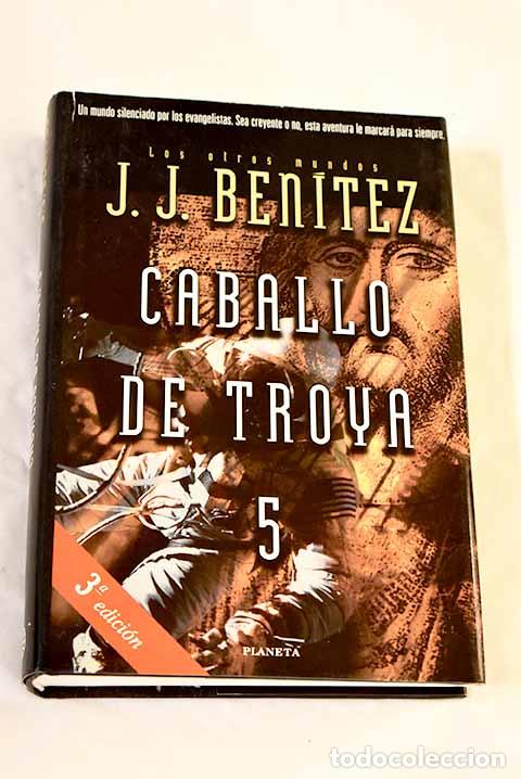 books: Caballo de Troya 5: Ben&iacute;tez, J. J..- Ben&iacute;tez, J. J.