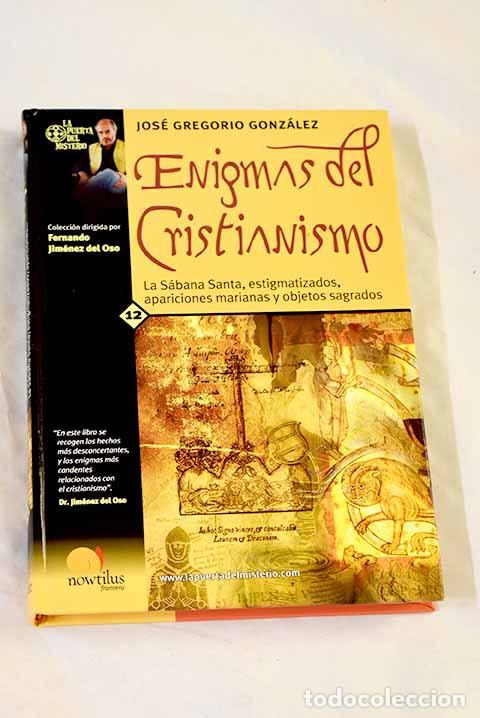 books: Enigmas del cristianismo: la S&aacute;bana Santa, estigmatizados, apariciones marianas y objetos sagrados