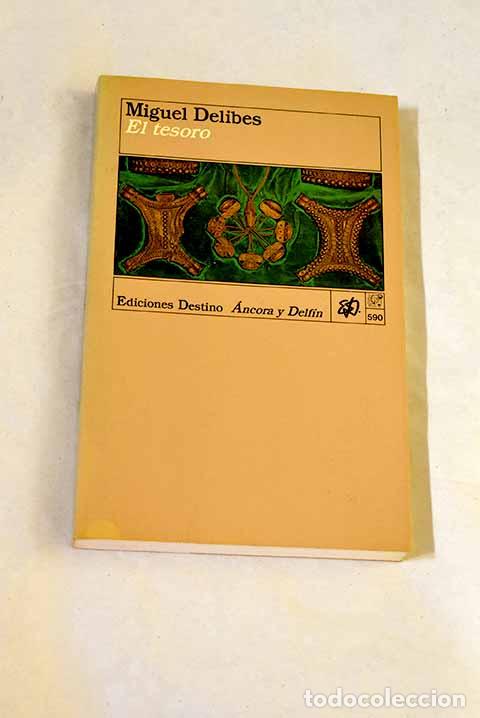 Libros: El tesoro: Delibes, Miguel.- Delibes, Miguel
