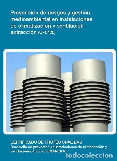 Livros em segunda m&atilde;o: Prevenci&oacute;n de riesgos y gesti&oacute;n medioambiental en instalaciones de climatizac...- 9788416557394
