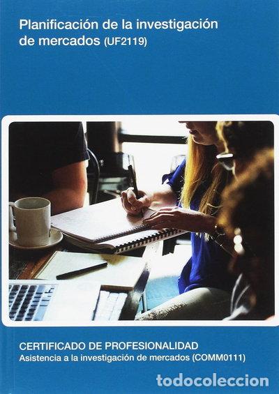 Livres: Planificaci&oacute;n de la investigaci&oacute;n de mercados (UF2119)- 9788416557196