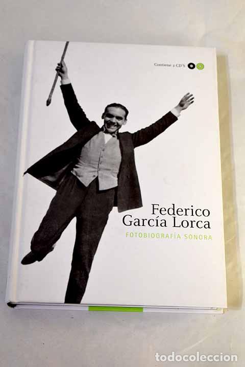 Livres: Federico Garc&iacute;a Lorca: fotobiograf&iacute;a sonora.- Soria Olmedo, Andr&eacute;s