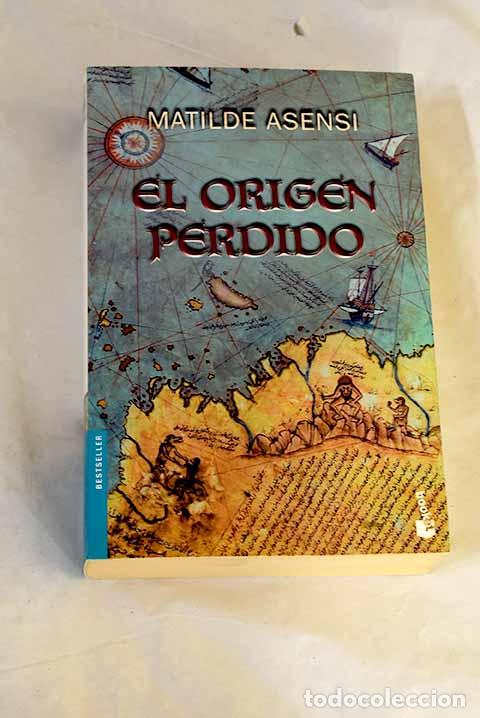 Livres: El origen perdido: Asensi, Matilde.- Asensi, Matilde