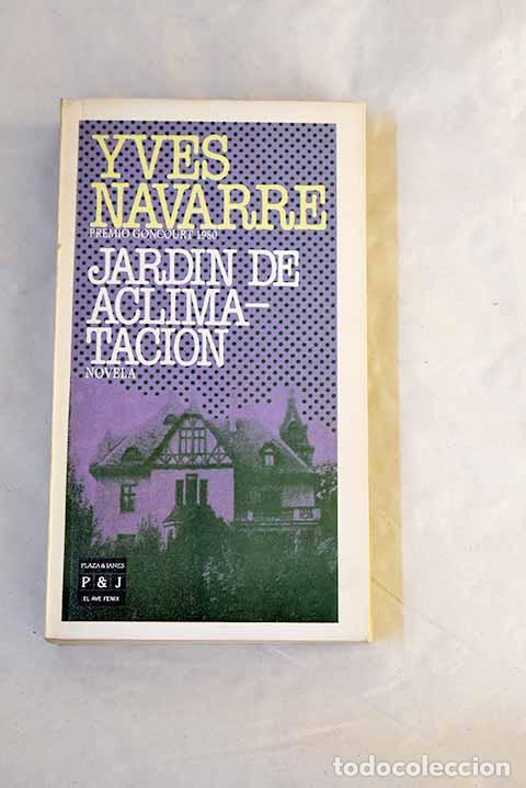Libri di seconda mano: Jard&iacute;n de aclimataci&oacute;n.- Navarre, Yves