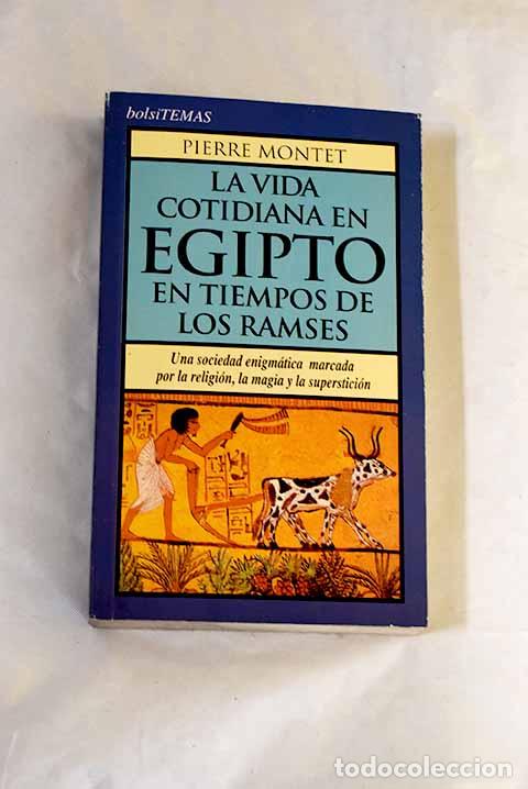 Libri di seconda mano: La vida cotidiana en Egipto en tiempos de los Ramses.- Montet, Pierre