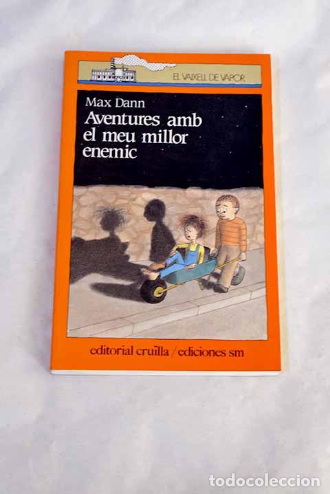 Libri di seconda mano: Aventures amb el meu millor enemic.- Dann, Max