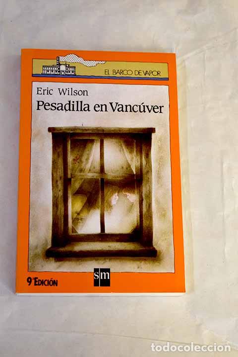 Libri di seconda mano: Pesadilla en Vanc&uacute;ver.- Wilson, Eric