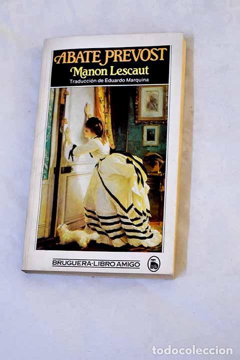 Libros: Manon Lescaut: Pr&eacute;vost, Antoine-Francois.- Pr&eacute;vost, Antoine-Francois