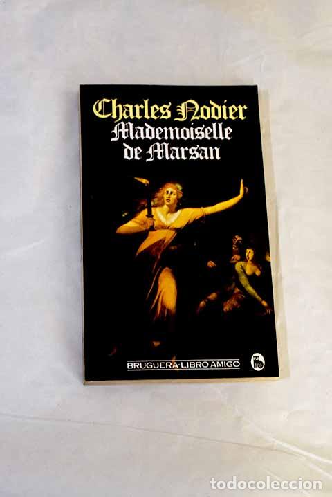 Libros: Mademoiselle de Marsan.- Nodier, Charles