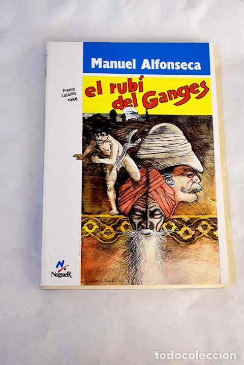 Libros: El rub&iacute; del Ganges: Alfonseca, Manuel.- Alfonseca, Manuel