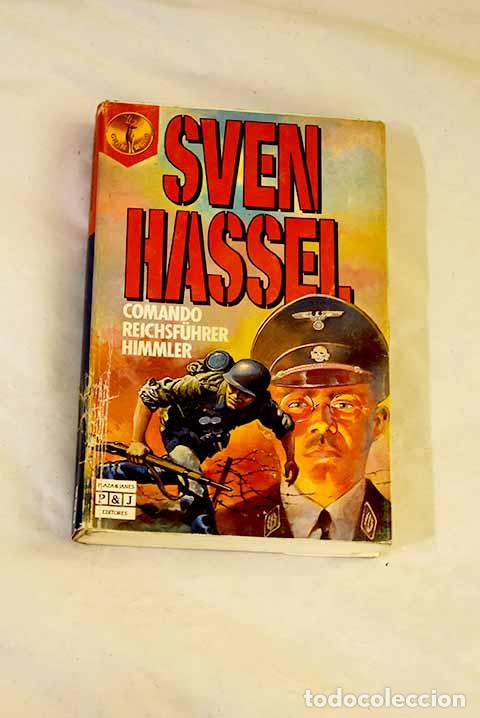 Libros: Comando Reichsfuhrer Himmler.- Hassel, Sven